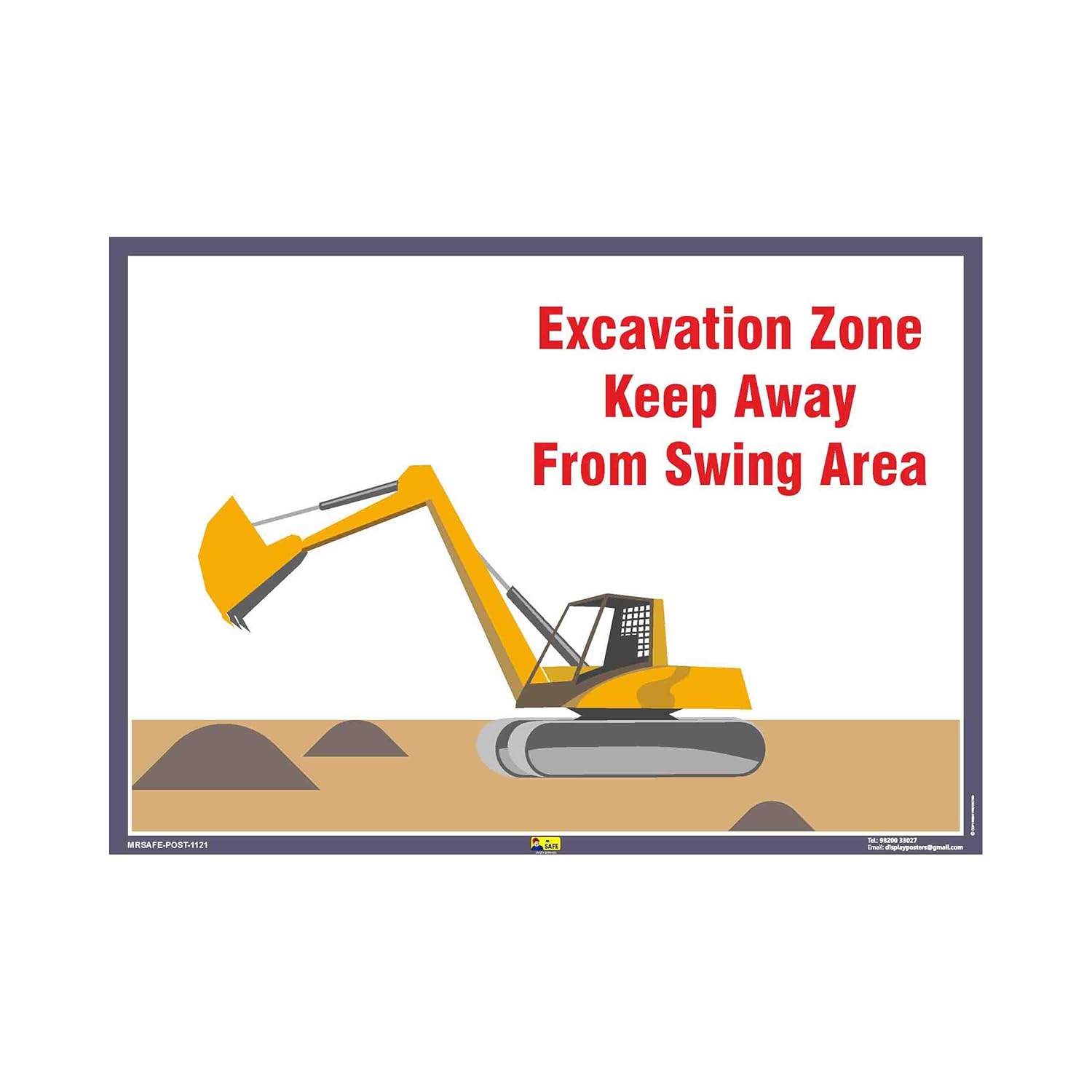 Mr. Safe Excavation Zone Keep Away from Swing Area Safety Poster Eco