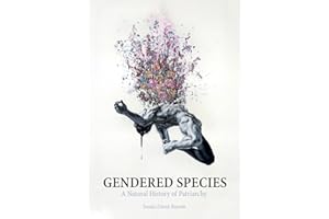 Gendered Species: A Natural History of Patriarchy