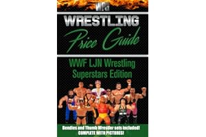 Wrestling Price Guide WWF LJN Wrestling Superstars Edition: Bendies and Thumb Wrestler Sets Included (Wrestling Price Guides)