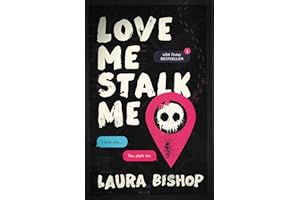 Love Me Stalk Me: A Novel (Obsessively Yours)