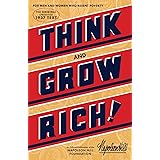 Think and Grow Rich (An Official Publication of the Napoleon Hill Foundation)