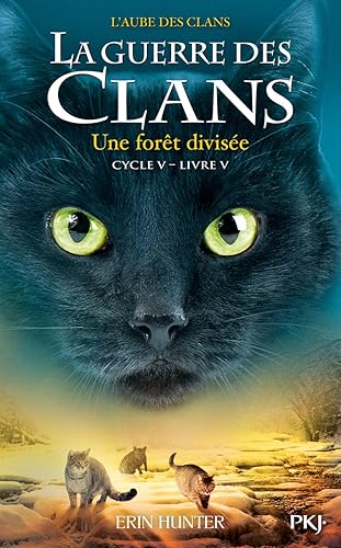 Download La guerre des Clans, cycle V - Tome 05 : Une forêt divisée (5) PDF