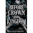 Before Crown and Kingdom (Between Ink and Shadows)