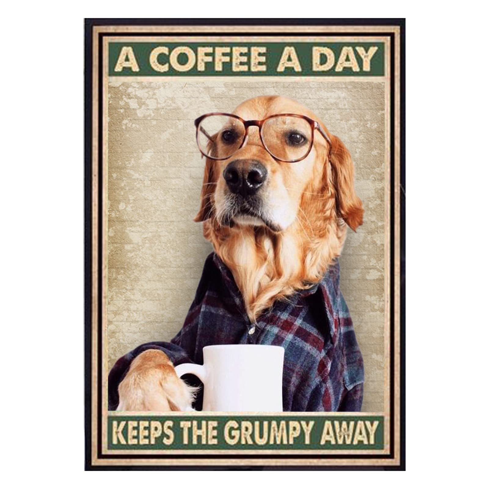 Yiruhe A Coffee A Day Keeps Grumpy Away, Retro Tin Sign Vintage Decor for Home Office and Coffee Shop 12" * 8", Dog Lovers Gift Vintage Plaque Metal Art Print Dog in a shirt