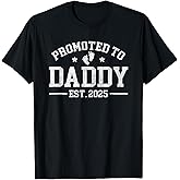 Promoted to Daddy est. 2025 Baby Announcement for New Dad T-Shirt