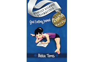 Goal Setting Journal: set goals and track meet scores (Perfect Balance Gymnastics Series)