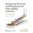 Designing Services and Programs for High-Ability Learners: A Guidebook for Gifted Education