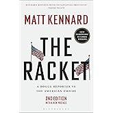Racket, The: A Rogue Reporter vs The American Empire