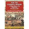 For the Common Defense: A Military History of the United States from 1607 to 2012, 3rd Edition