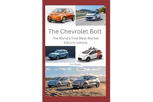 The Chevrolet Bolt: The World's First Mass-Market Electric Vehicle