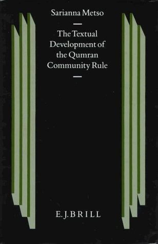 The Textual Development of the Qumran Community Rule (Studies on the Texts of the Desert of Judah) (Oudtestamentische Studien,)