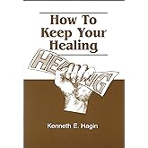 How To Keep Your Healing
