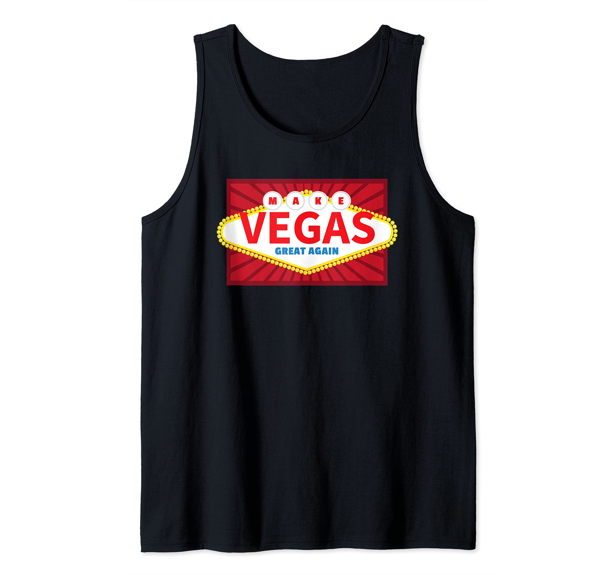 Make Vegas Great Again Vacation Las Vegas Squad Party Funny Tank Top
