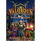 VALOROUS - A Heroic Fantasy Role-Playing Game: Barebones Edition