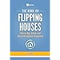 The Book on Flipping Houses: How to Buy, Rehab, and Resell Residential Properties (Fix-and-Flip (1))
