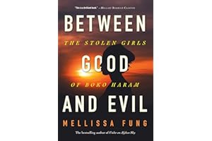 Between Good and Evil: The Stolen Girls of Boko Haram