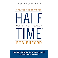 Halftime: Changing Your Game Plan from Success to Significance