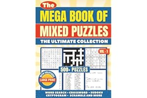 The Mega Book of Mixed Puzzles: 500+ Puzzles - The Ultimate Collection: Mixed puzzle book for Adults | Large Print 8 x 11 Inch Book | Word Search, ... Print Edition (Mixed Puzzle Book Series)