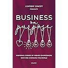 Business On Purpose: Inspiring Stories of Women Overcomers Who are Changing the World