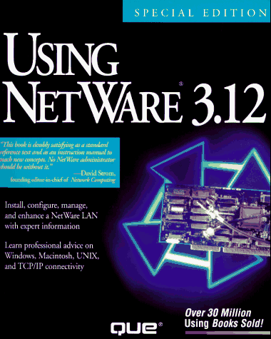 Using Netware 3.12 (Using ... (Que)) by Bill Lawrence