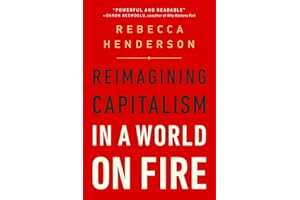 Reimagining Capitalism in a World on Fire