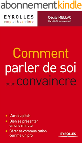 Download Comment parler de soi pour convaincre (Emploi & carrière) PDF