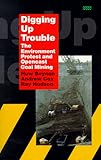Image de Digging Up Trouble: The Environmental Protest and Opencast Coal Mining