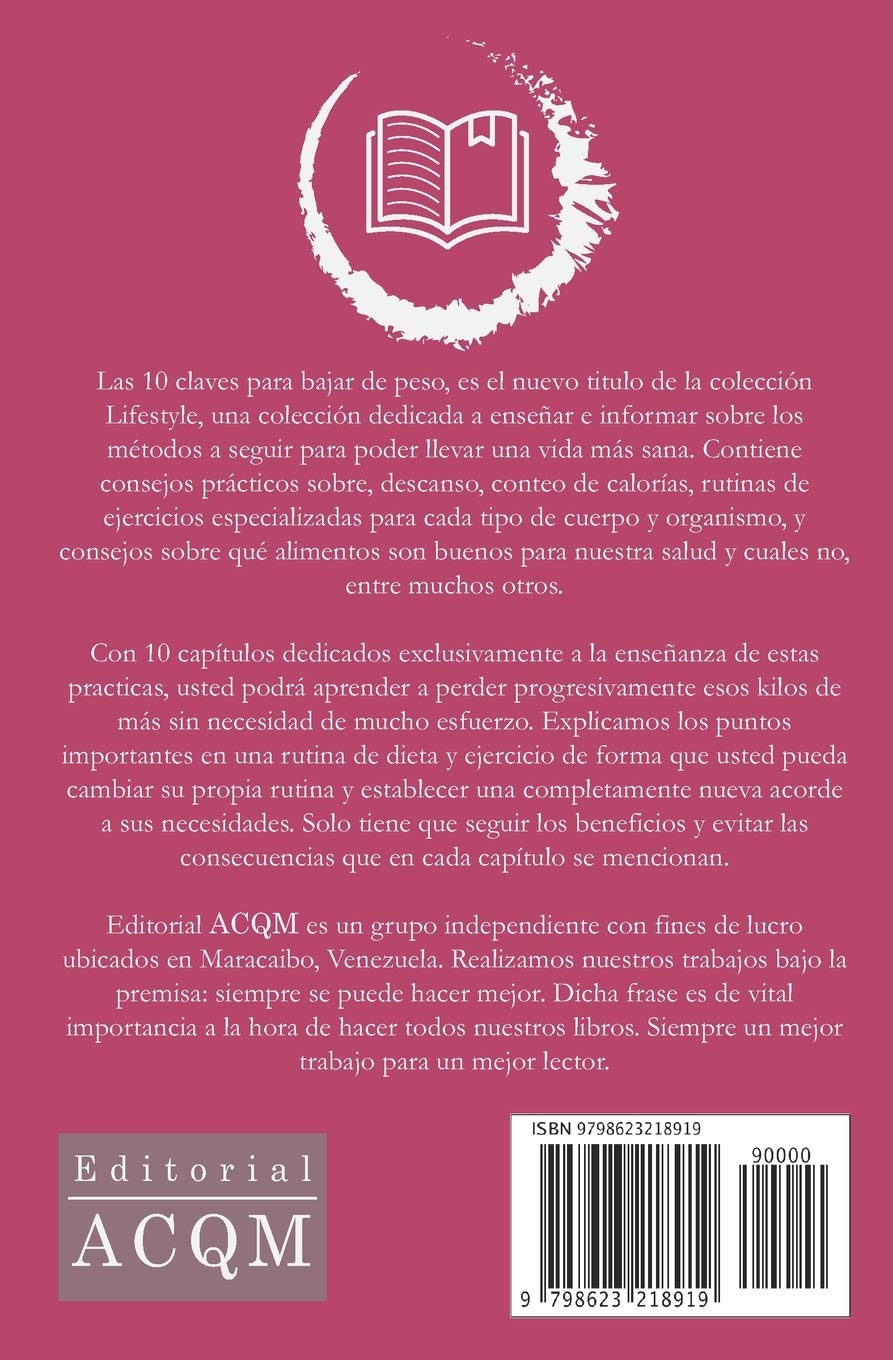 Lifestyle Las 10 Claves Para Bajar De Peso Metodos Para Cambiar Tu Vida Y Formar Tu Propia Rutina Sana Ideal Spanish Edition Quintero Andy Guerrero Pedro Diaz Guillermo 9798623218919 Amazon Com Books