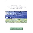 Ministry with Persons with Mental Illness and Their Families