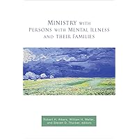 Ministry with Persons with Mental Illness and Their Families