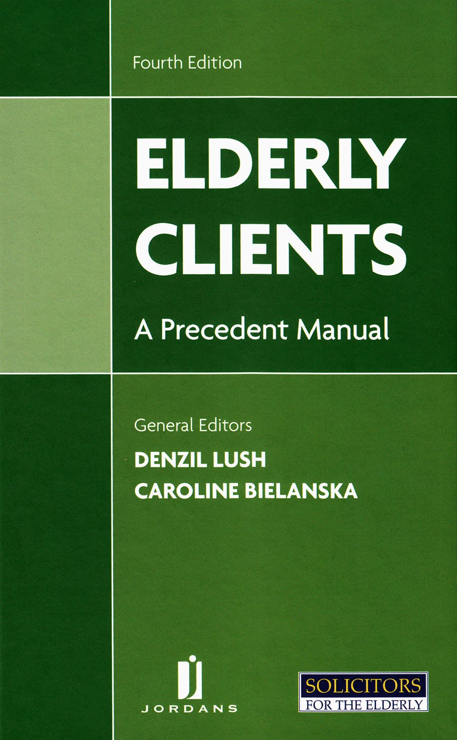 Elderly Clients: A Precedent Manual Hardcover – 19 Jul 2013