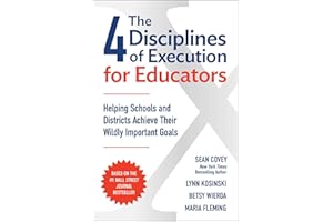 The 4 Disciplines of Execution for Educators