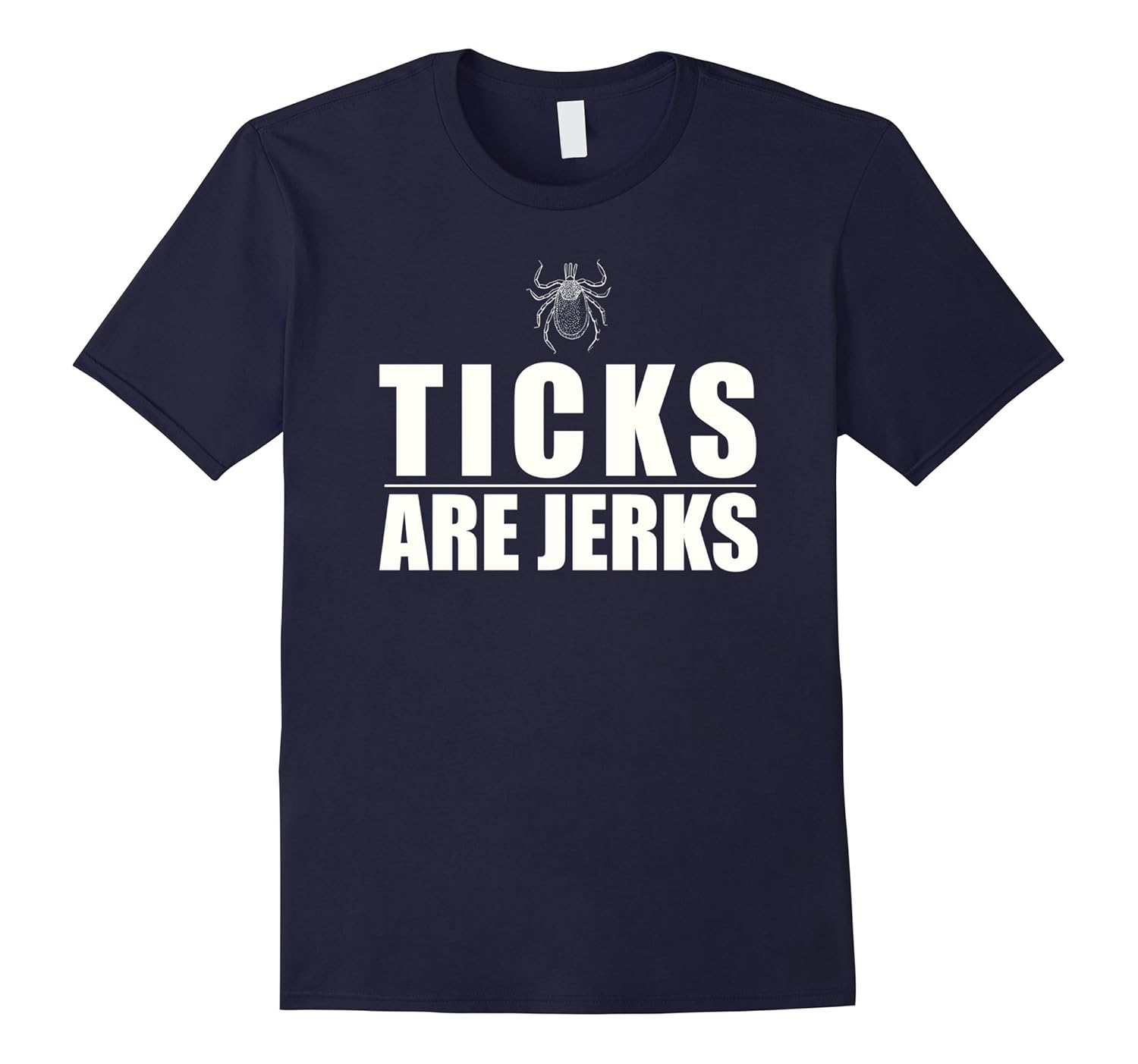 Ticks Are Jerks T-Shirt-Rose