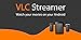 VLC Streamer