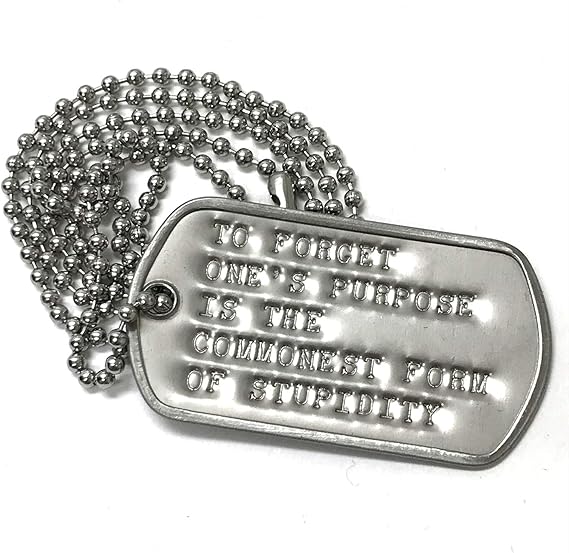 Amazon Co Jp 名言 ことわざ ドッグタグ Idタグ 目的を忘れることは愚かな人間にもっともありがちなことだ Dp 104 Usa製 Dogtag ファッション