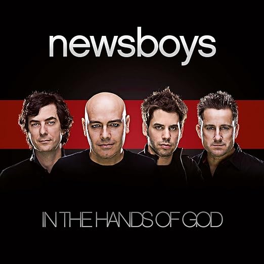 Newsboys In The Hands Of God Amazon Com Music