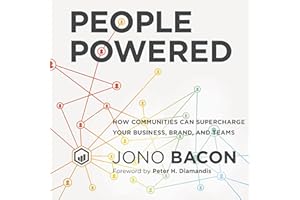 People Powered: How Communities Can Supercharge Your Business, Brand, and Teams