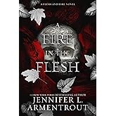 A Fire in the Flesh: A Flesh and Fire Novel