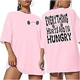 Funny Workout Shirts Women Oversized Gym Weightlifting Graphic Tshirt Everything Hurts and I'm Hungry Tee Tops