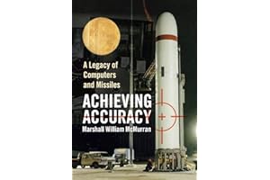 Achieving Accuracy: A Legacy of Computers and Missiles