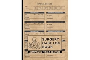 Surgery Case Log Book: Surgical Procedures Record Logbook | A Journal To Track Historical & Future Medical Operation Details