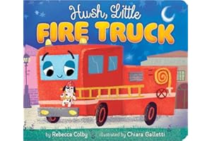 Hush, Little Fire Truck