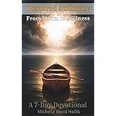 Restored Authority: From Storm to Stillness (Transformational Series)
