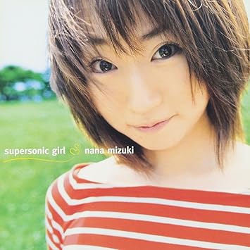 Amazon Supersonic Girl 水樹奈々 南部栄作 村野直球 奥井雅美 牧野信博 矢吹俊郎 J Pop ミュージック