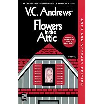 Flowers in the Attic: 40th Anniversary Edition (Dollanganger ...