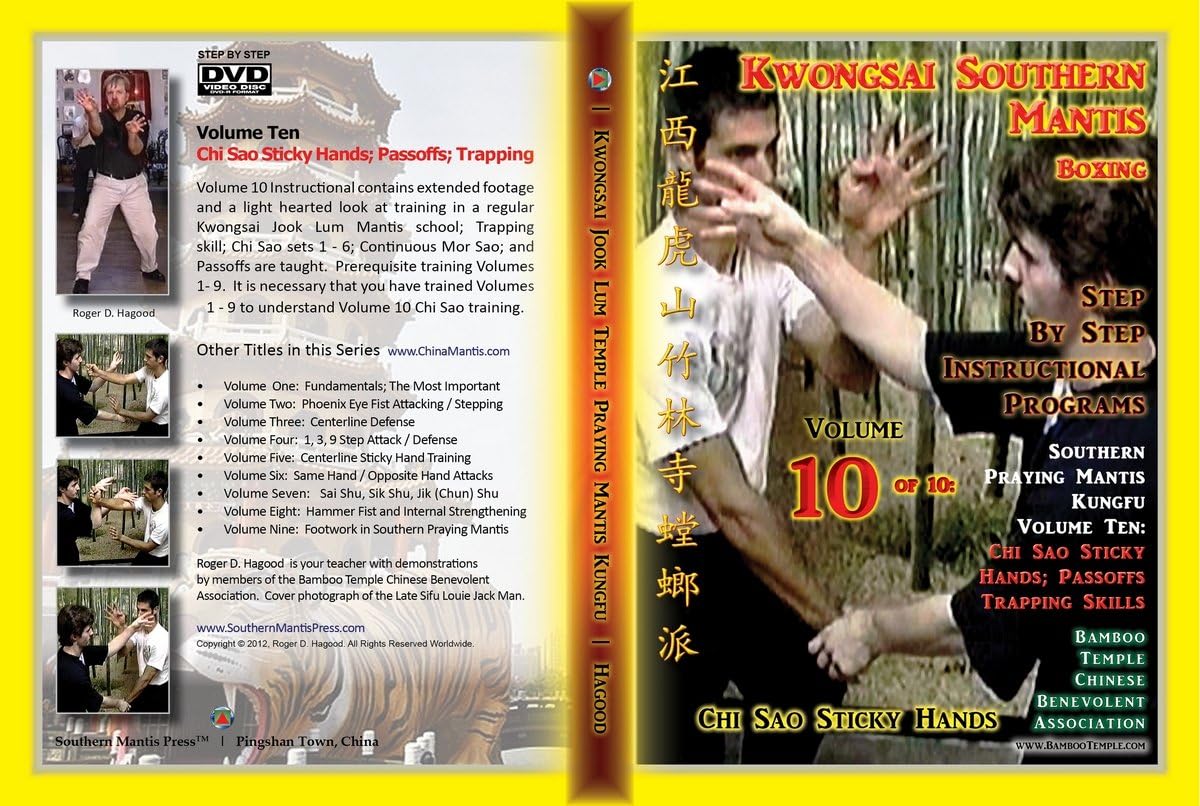 Southern Praying Mantis Kung Fu Volume Ten: Chi Sao Sticky Hands, Passoffs, Traps