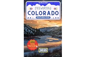 Dreaming Colorado: Discover More than 150 Must-Visit Destinations in Colorado and Create Unforgettable Memories in the Rockies and Beyond (Global Trailblazer Guides)