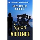 A Vision of Violence (Audrey Lake Investigations Book 2)