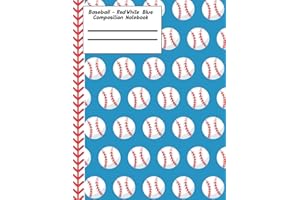 Baseball Red White Blue Composition Notebook - Wide Ruled: 130 Pages 7.44 x 9.69 Lined Writing Paper Pages School Teacher Student Game Player Coach Subject