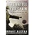 The Battle for Spain: The Spanish Civil War 1936-1939